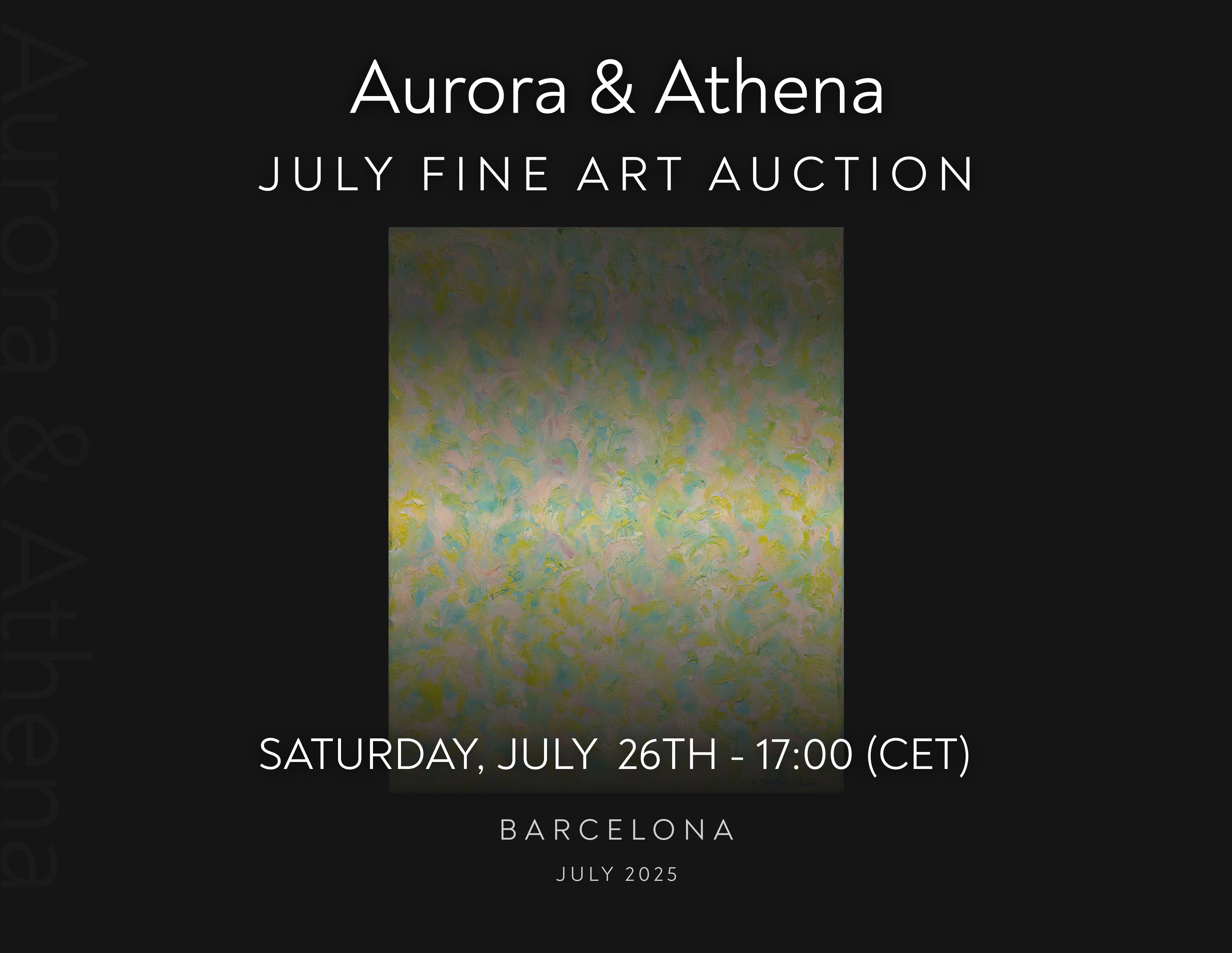 Promotional banner for the July Fine Art Auction 2025 by Aurora & Athena, featuring abstract artwork and auction date announcement.