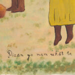Detail of the inscribed title Pizan yo nan rekot la by Hector Hyppolite